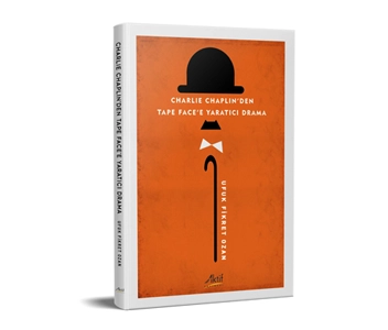 Charlie Chaplin’den Tape Face’e Yaratıcı Drama